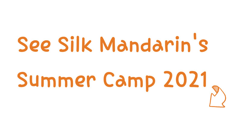 Silk Mandarin's Summer Camp is Enrolling Now!