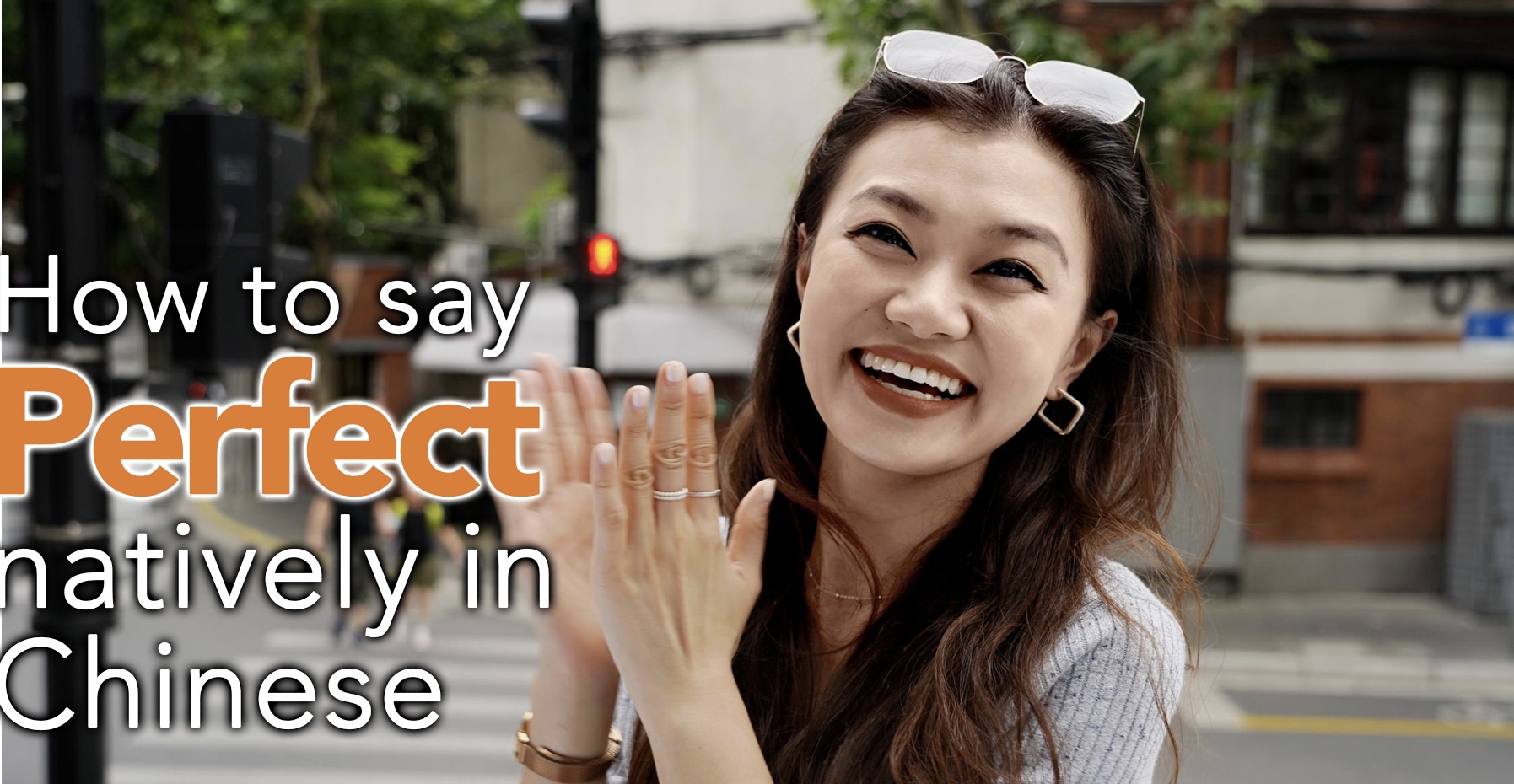 How to Say Perfect in Chinese?