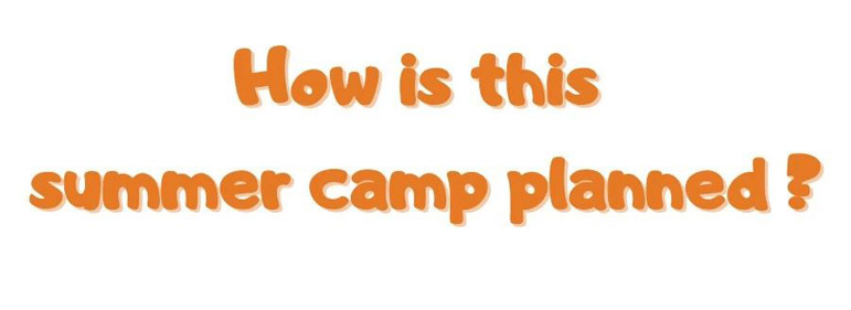 how_is_the_summer_camp_planned.jpg how_is_the_summer_camp_planned.jpg